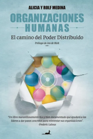 «Organizaciones Humanas», de Alicia y Rolf Medina