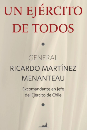 "Un Ejército de Todos", de Ricardo Martínez Menanteau