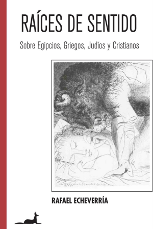 "Raíces de Sentido", de Rafael Echeverría