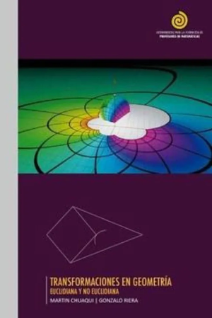 14. "Transformaciones en Geometría", de Martín Chuaqui y Gonzalo Riera