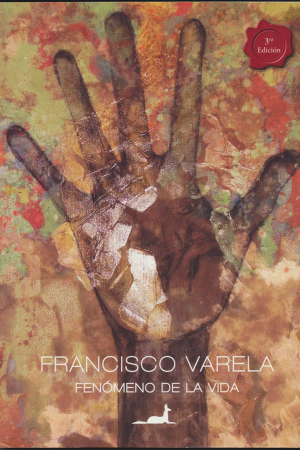 "Fenómeno de la vida", de Francisco Varela