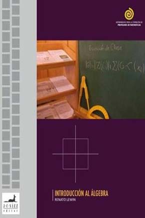 3. “Introducción al Álgebra”, de Renato Lewin