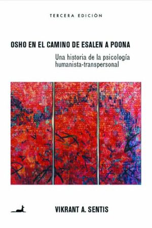 "Osho en el camino de Esalen a Poona", de Vikrant Sentis