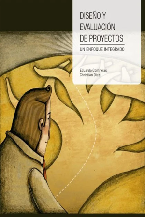 "Diseño y evaluación de proyectos", de Eduardo Contreras y Christian Diez