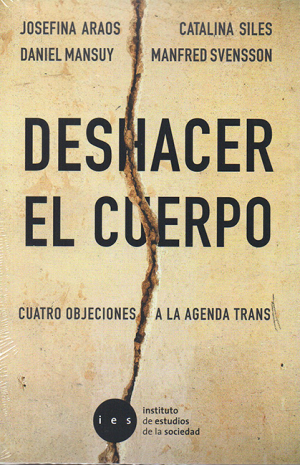 "Deshacer el cuerpo. Cuatro objeciones a la agenda trans", varios autores