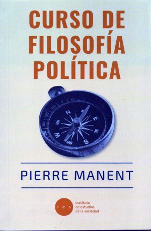"Curso de filosofía política", de Pierre Manent