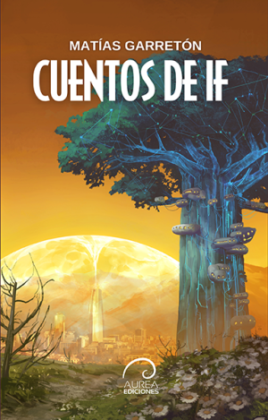 «Cuentos de If», de Matías Garretón