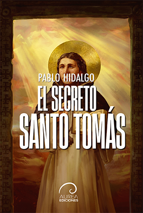 «El secreto Santo Tomás», de Pablo Hidalgo