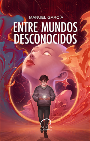 «Entre mundos desconocidos», de Manuel García
