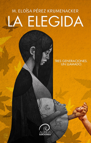 «La elegida», de M. Eloísa Pérez Krumenacker